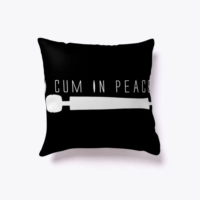 I Cum In Peace - White Print